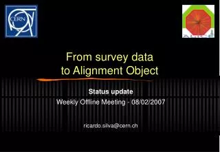 From survey data to Alignment Object