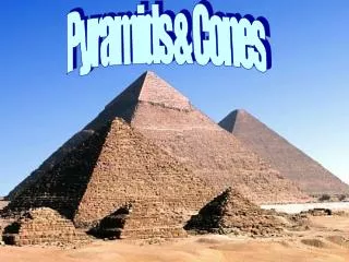 Pyramids &amp; Cones