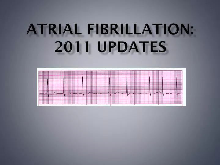 atrial fibrillation 2011 updates
