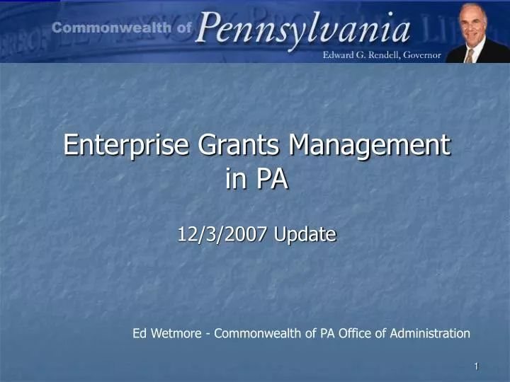 enterprise grants management in pa 12 3 2007 update