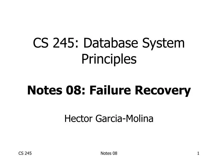 cs 245 database system principles notes 08 failure recovery