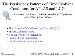 The Persistency Patterns of Time Evolving Conditions for ATLAS and LCG