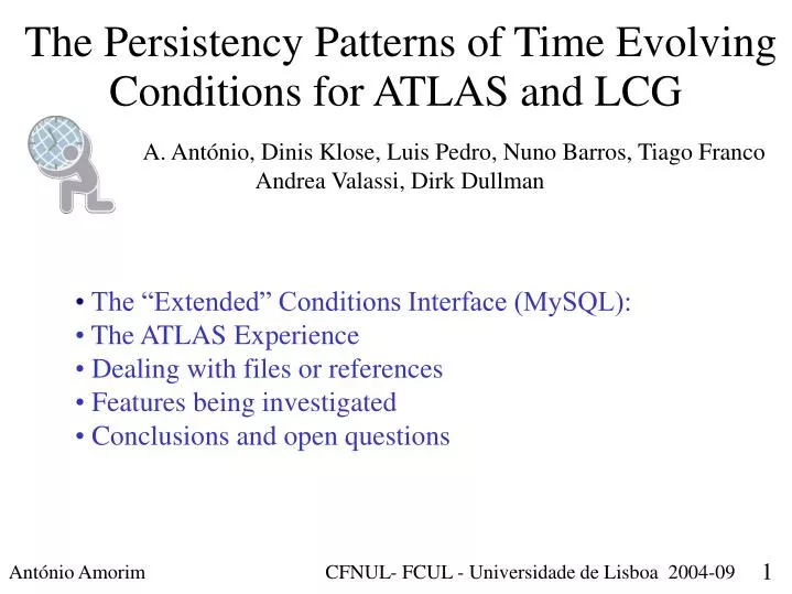 the persistency patterns of time evolving conditions for atlas and lcg