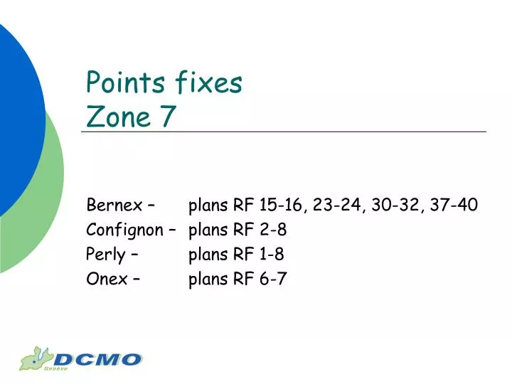 points fixes zone 7