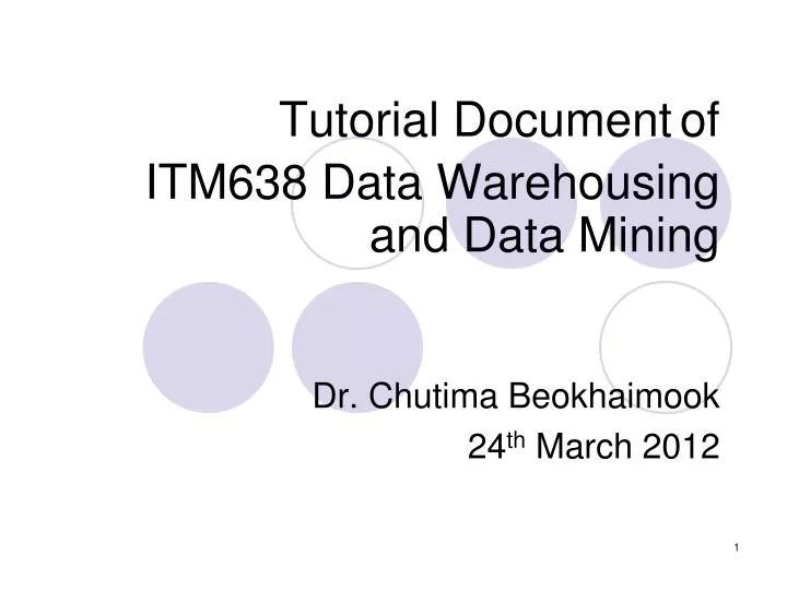tutorial document of itm638 data warehousing and data mining