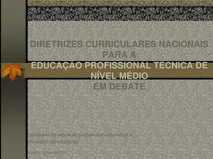 diretrizes curriculares nacionais para a educa o profissional t cnica de n vel m dio em debate