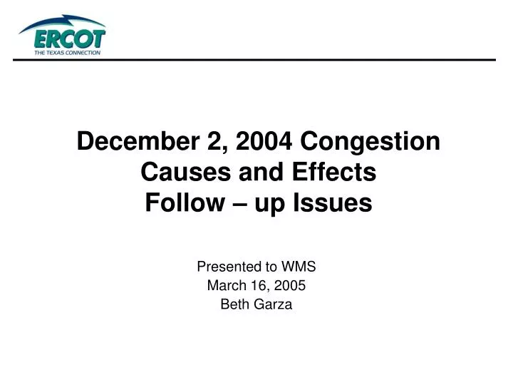 december 2 2004 congestion causes and effects follow up issues