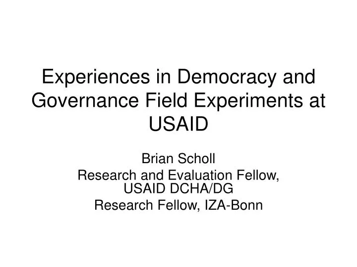 experiences in democracy and governance field experiments at usaid