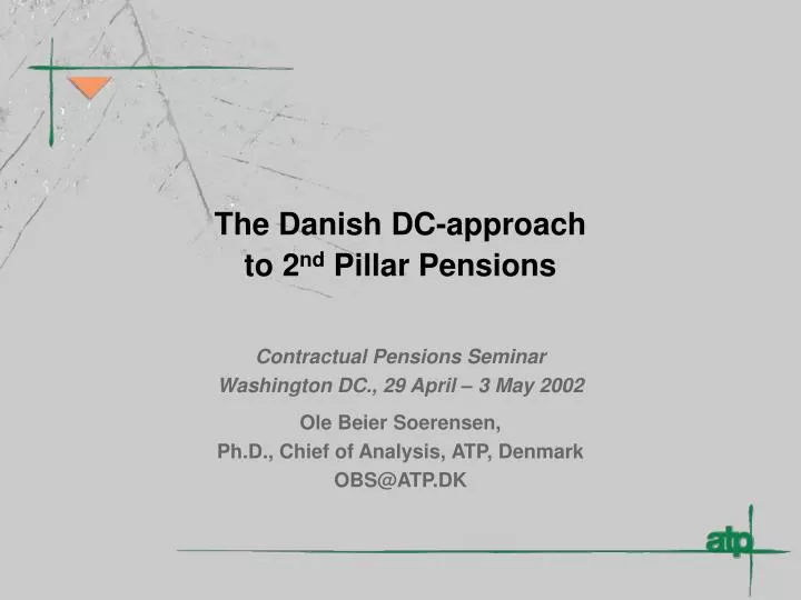 the danish dc approach to 2 nd pillar pensions