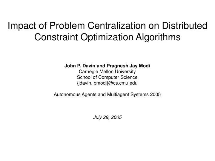 impact of problem centralization on distributed constraint optimization algorithms