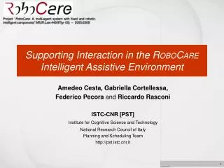 Supporting Interaction in the R OBO C ARE Intelligent Assistive Environment