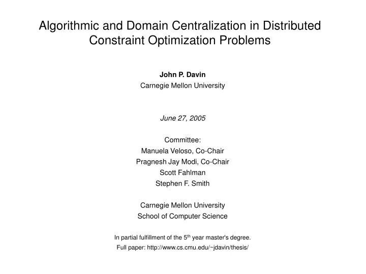 algorithmic and domain centralization in distributed constraint optimization problems