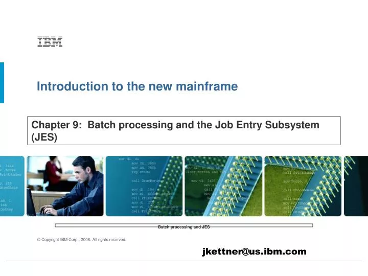 chapter 9 batch processing and the job entry subsystem jes