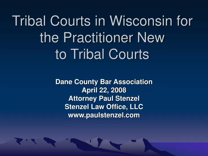 tribal courts in wisconsin for the practitioner new to tribal courts