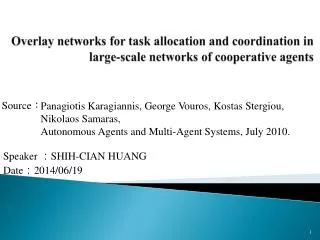 overlay networks for task allocation and coordination in large scale networks of cooperative agents