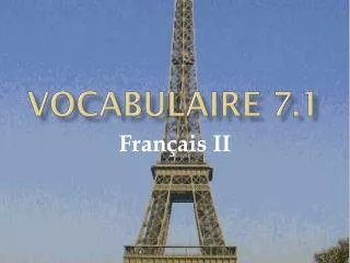 Vocabulaire 7.1