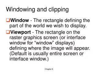 Windowing and clipping