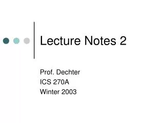 Lecture Notes 2