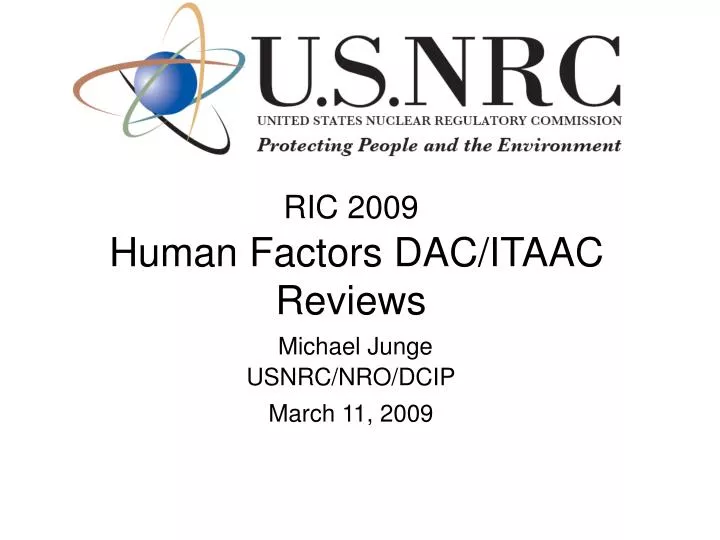 ric 2009 human factors dac itaac reviews michael junge usnrc nro dcip march 11 2009