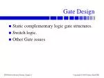 Gate Design - slide 1