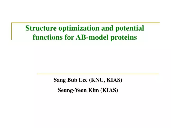 structure optimization and potential functions for ab model proteins