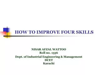 HOW TO IMPROVE FOUR SKILLS