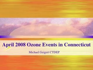 April 2008 Ozone Events in Connecticut