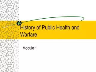 History of Public Health and Warfare