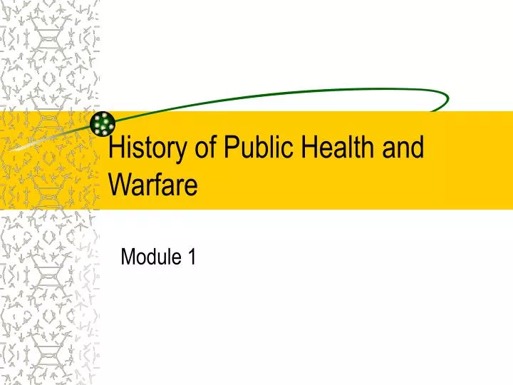 history of public health and warfare