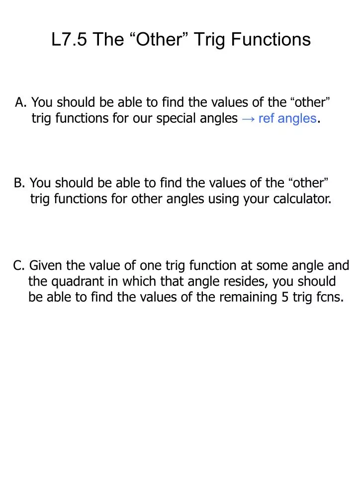 l7 5 the other trig functions