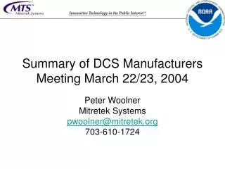 Summary of DCS Manufacturers Meeting March 22/23, 2004