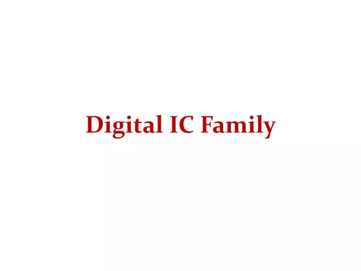 digital ic family