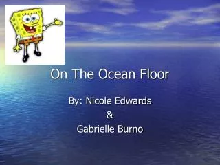 On The Ocean Floor