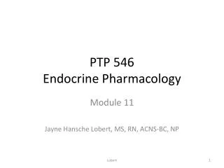 PTP 546 Endocrine Pharmacology