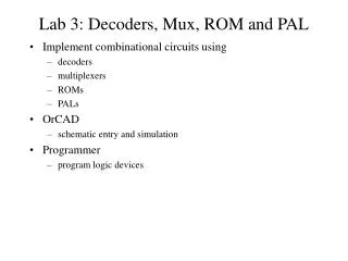 Lab 3: Decoders, Mux, ROM and PAL