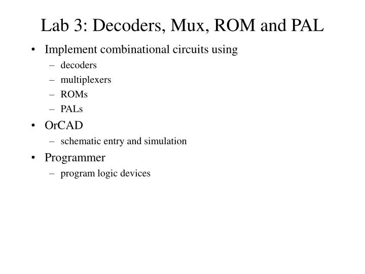 lab 3 decoders mux rom and pal