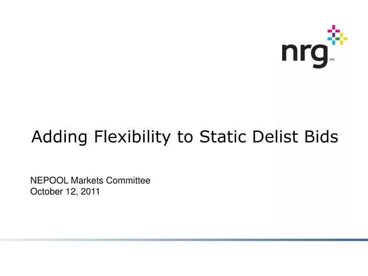 adding flexibility to static delist bids