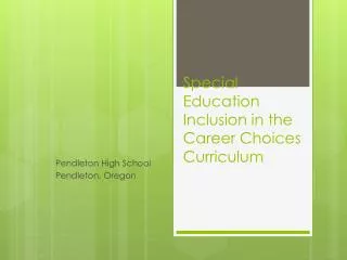 Special Education Inclusion in the Career Choices Curriculum
