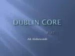 Dublin COre - slide 1