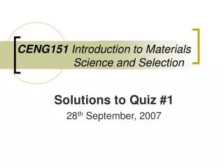 CENG151 Introduction to Materials Science and Selection