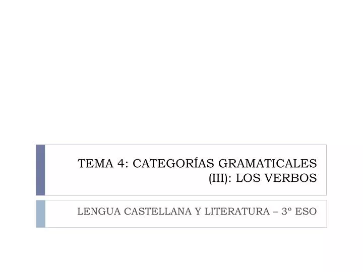 tema 4 categor as gramaticales iii los verbos