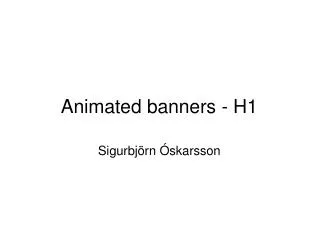 Animated banners - H1
