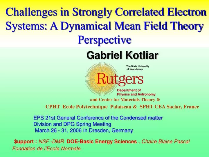 challenges in strongly correlated electron systems a dynamical mean field theory perspective