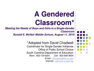 *Adopted from David Chadwell Coordinator for Single-Gender Initiatives