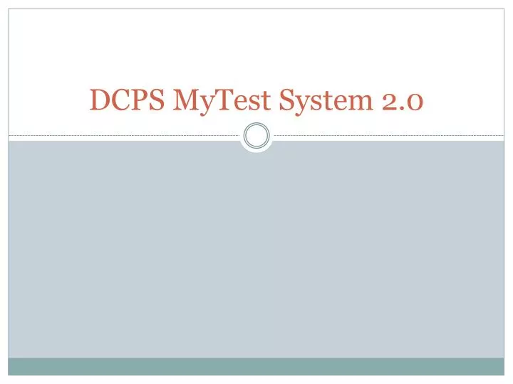 dcps mytest system 2 0