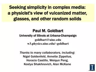 Paul M. Goldbart University of Illinois at Urbana-Champaign goldbart@uiuc