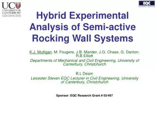 Hybrid Experimental Analysis of Semi-active Rocking Wall Systems