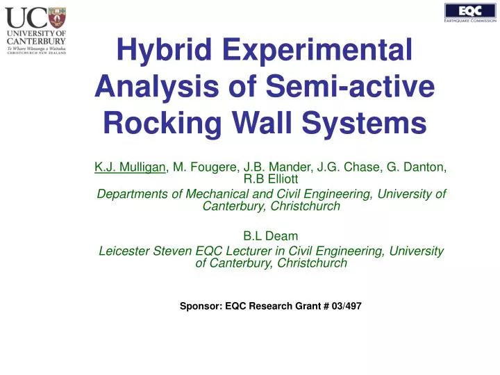 hybrid experimental analysis of semi active rocking wall systems