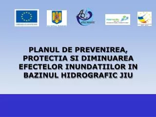 planul de pre ve nire a protecti a si diminuare a efectelor inundatiilor in bazinul hidrografic jiu