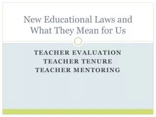 New Educational Laws and What They Mean for Us